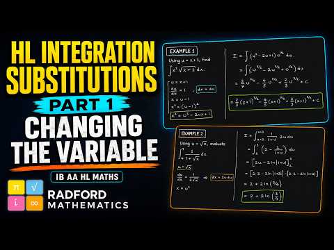 IB AA HL Integration by Substitution: Changing the Variable | Part 1 — YouTube thumbnail